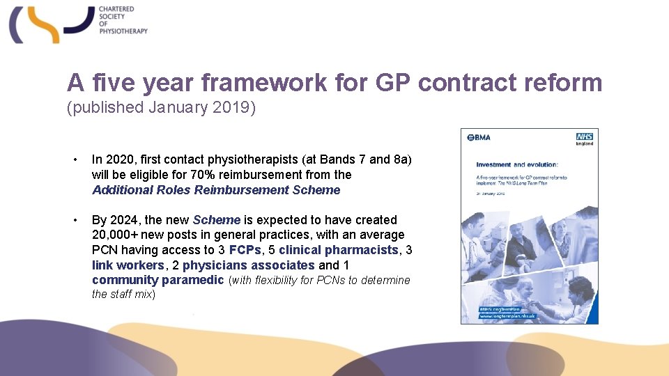 A five year framework for GP contract reform (published January 2019) • In 2020,