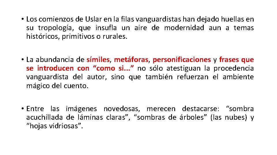  • Los comienzos de Uslar en la filas vanguardistas han dejado huellas en