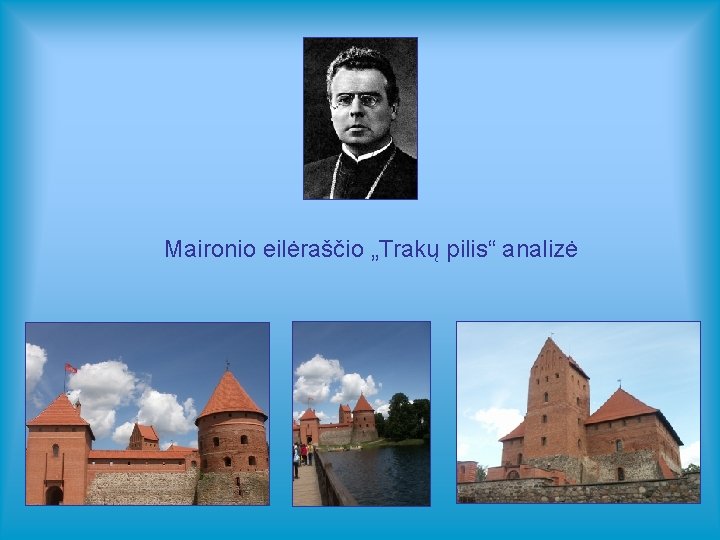 Maironio eilėraščio „Trakų pilis“ analizė 