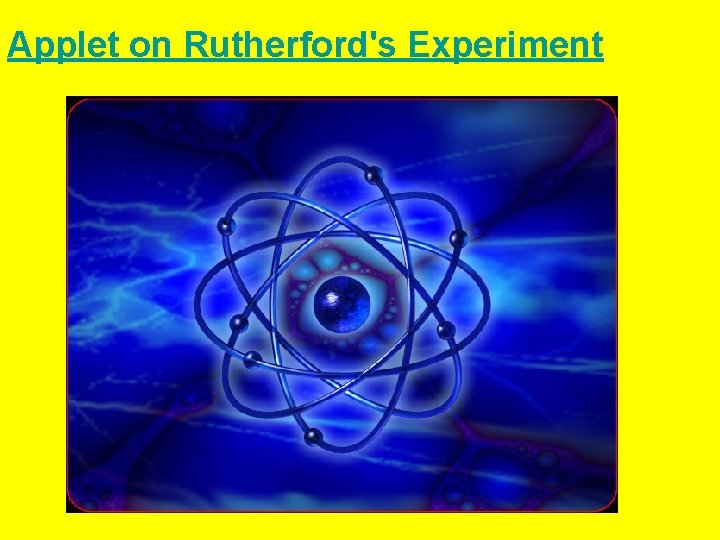 Applet on Rutherford's Experiment 