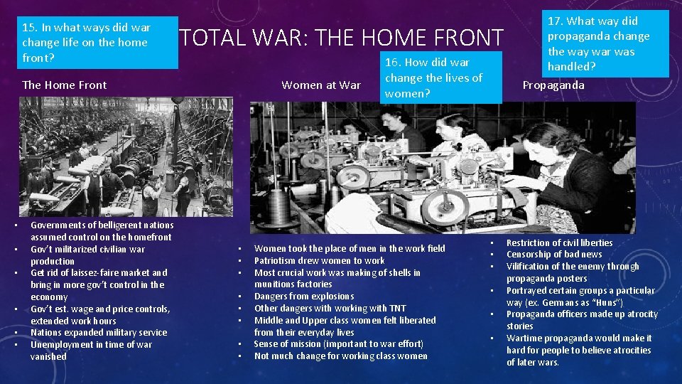 15. In what ways did war change life on the home front? TOTAL WAR: 15. In what ways did war change life on the home front? TOTAL WAR: