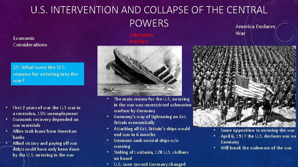 U. S. INTERVENTION AND COLLAPSE OF THE CENTRAL POWERS America Declares War Submarine Warfare U. S. INTERVENTION AND COLLAPSE OF THE CENTRAL POWERS America Declares War Submarine Warfare