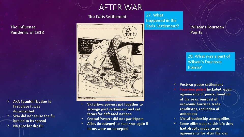 AFTER WAR The Paris Settlement The Influenza Pandemic of 1918 27. What happened in AFTER WAR The Paris Settlement The Influenza Pandemic of 1918 27. What happened in