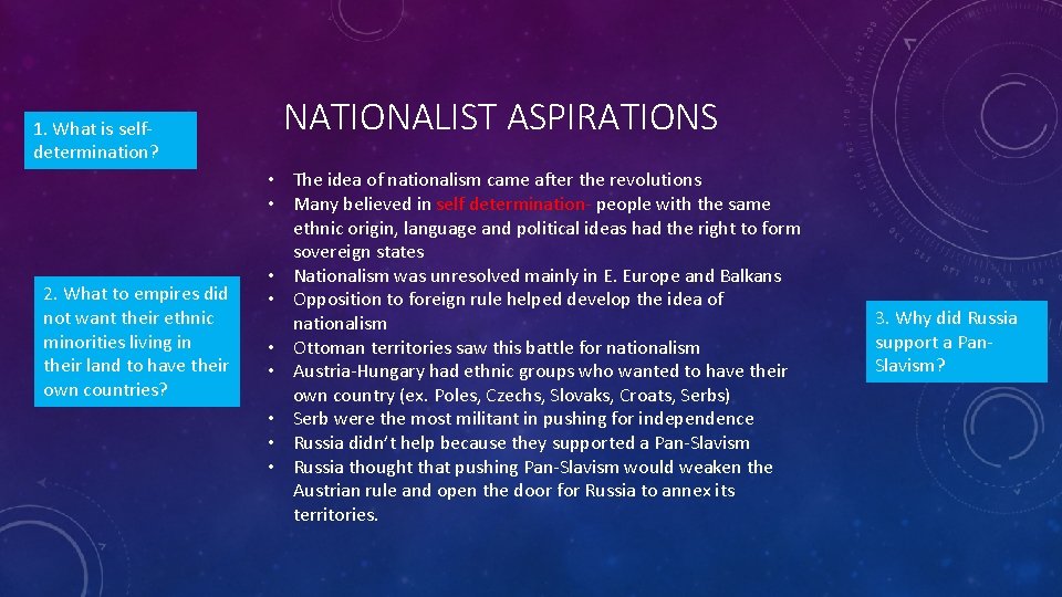 1. What is selfdetermination? 2. What to empires did not want their ethnic minorities 1. What is selfdetermination? 2. What to empires did not want their ethnic minorities
