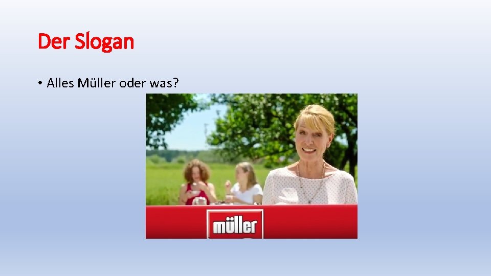 Der Slogan • Alles Müller oder was? 
