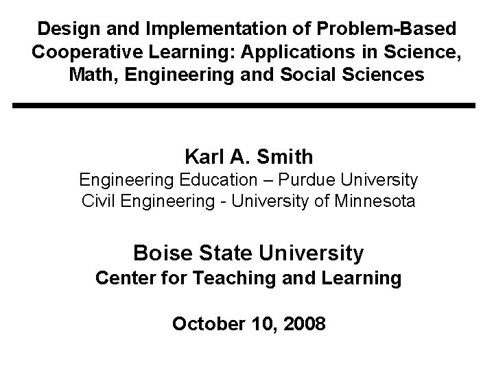 Design and Implementation of Problem-Based Cooperative Learning: Applications in Science, Math, Engineering and Social