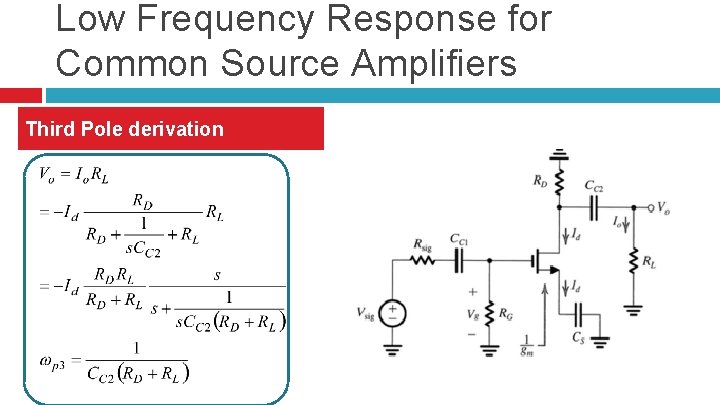 Low Frequency Response for Common Source Amplifiers Third Pole derivation 