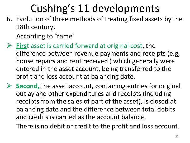 Cushing’s 11 developments 6. Evolution of three methods of treating fixed assets by the