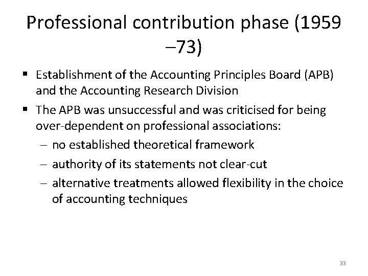 Professional contribution phase (1959 – 73) § Establishment of the Accounting Principles Board (APB)