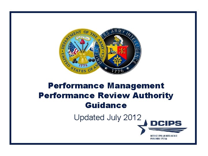 Performance Management Performance Review Authority Guidance Updated July 2012 