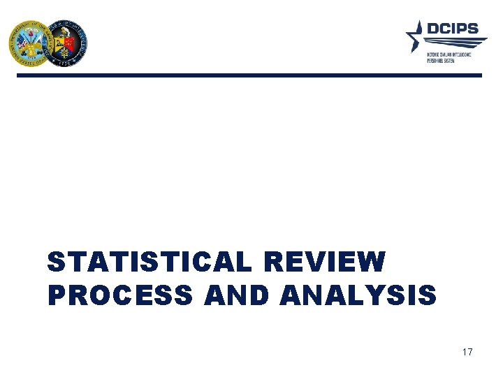 STATISTICAL REVIEW PROCESS AND ANALYSIS 17 
