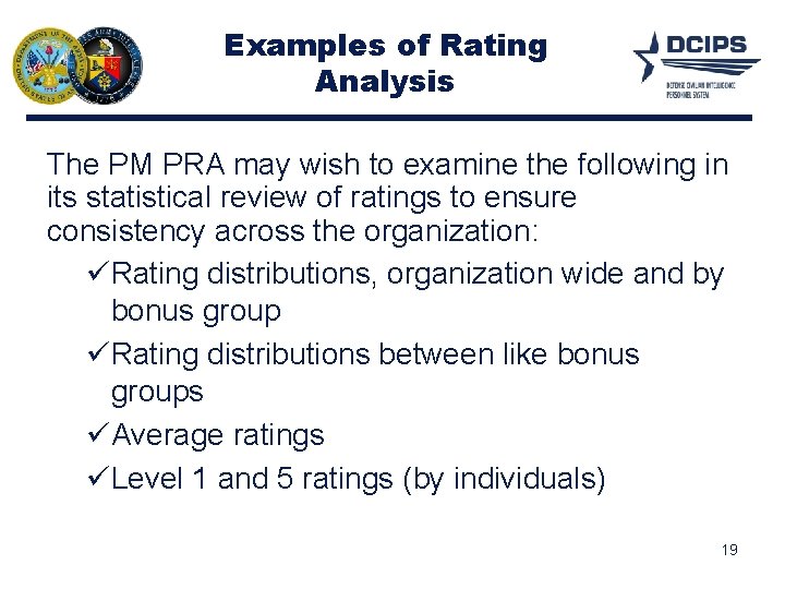 Examples of Rating Analysis The PM PRA may wish to examine the following in