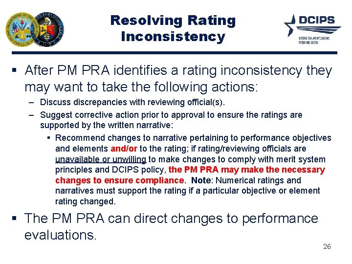 Resolving Rating Inconsistency After PM PRA identifies a rating inconsistency they may want to