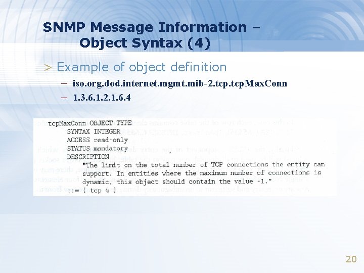 SNMP Message Information – Object Syntax (4) > Example of object definition – iso.