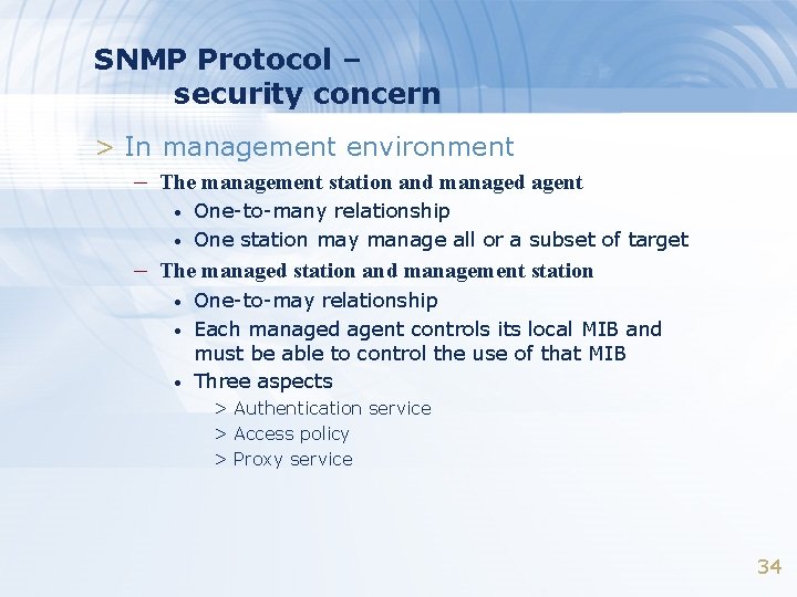 SNMP Protocol – security concern > In management environment – The management station and