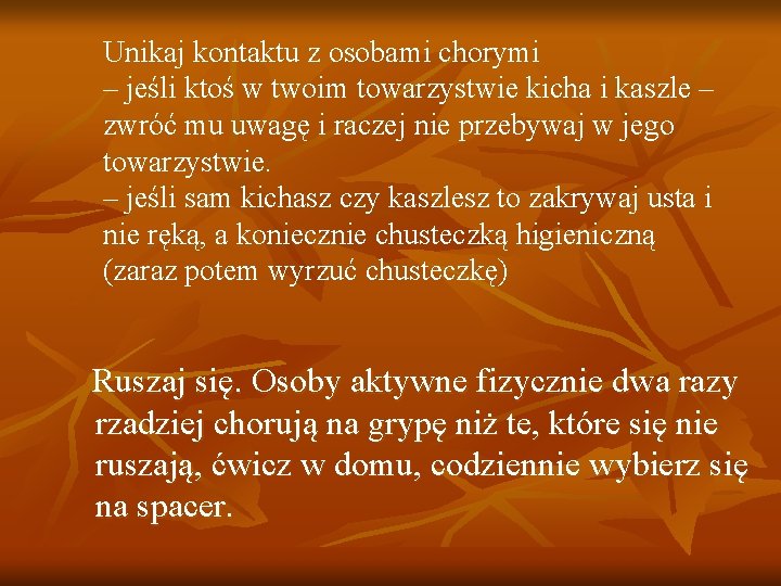 Unikaj kontaktu z osobami chorymi – jeśli ktoś w twoim towarzystwie kicha i kaszle