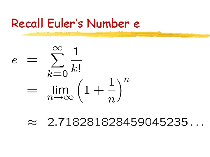 Recall Euler’s Number e 