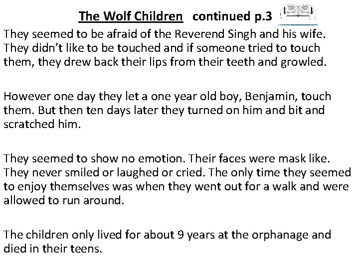 The Wolf Children continued p. 3 They seemed to be afraid of the Reverend