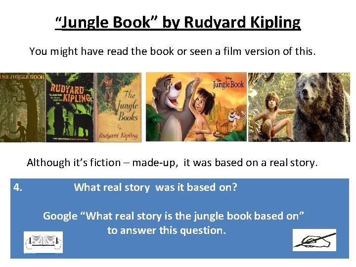 “Jungle Book” by Rudyard Kipling You might have read the book or seen a