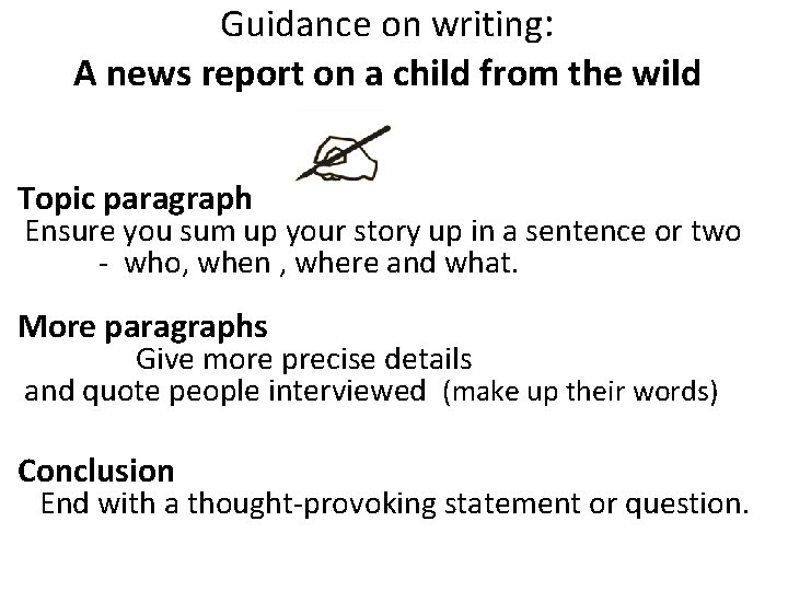 Guidance on writing: A news report on a child from the wild Topic paragraph