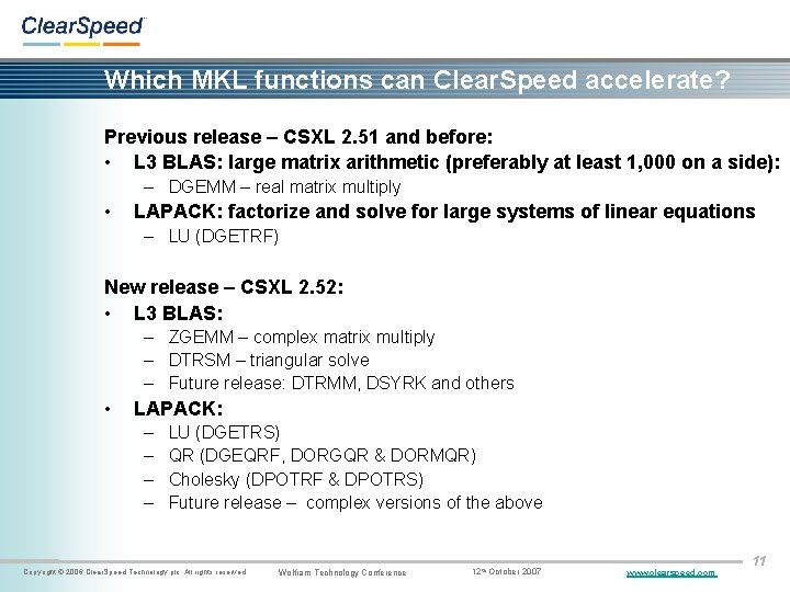 Which MKL functions can Clear. Speed accelerate? Previous release – CSXL 2. 51 and