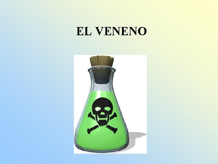 EL VENENO 