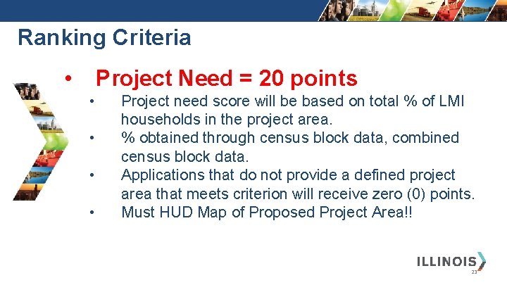 Ranking Criteria • Project Need = 20 points • • Project need score will