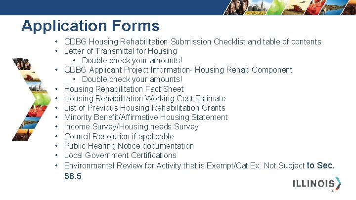 Application Forms • CDBG Housing Rehabilitation Submission Checklist and table of contents • Letter