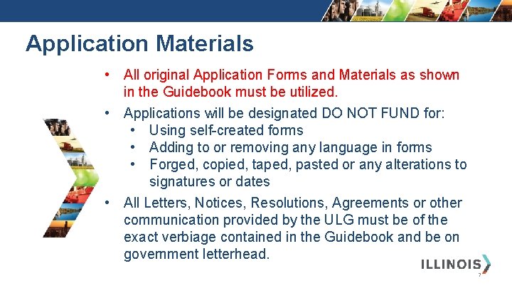 Application Materials • All original Application Forms and Materials as shown in the Guidebook