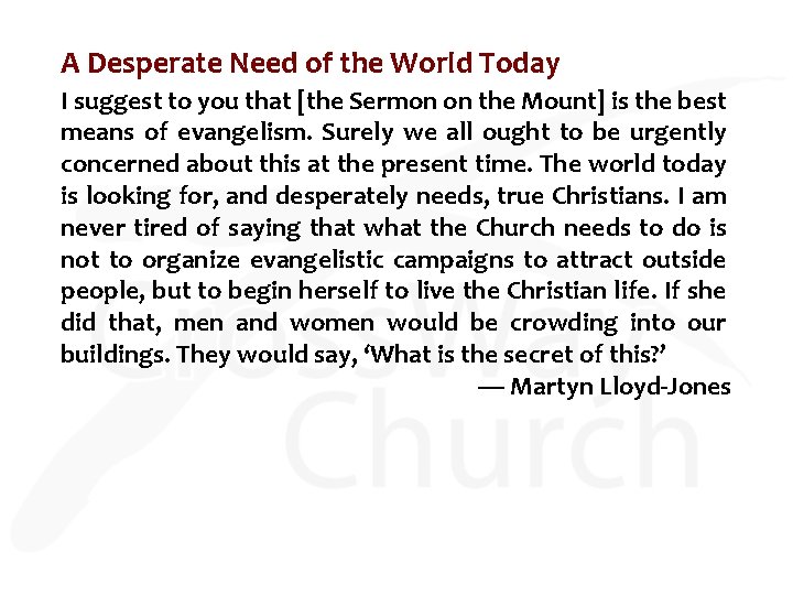 A Desperate Need of the World Today I suggest to you that [the Sermon