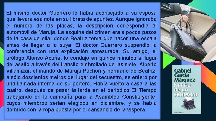 El mismo doctor Guerrero le había aconsejado a su esposa que llevara esa nota