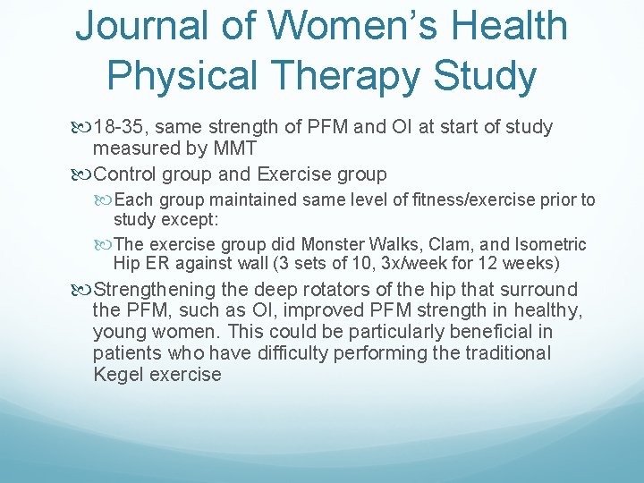 Journal of Women’s Health Physical Therapy Study 18 -35, same strength of PFM and Journal of Women’s Health Physical Therapy Study 18 -35, same strength of PFM and