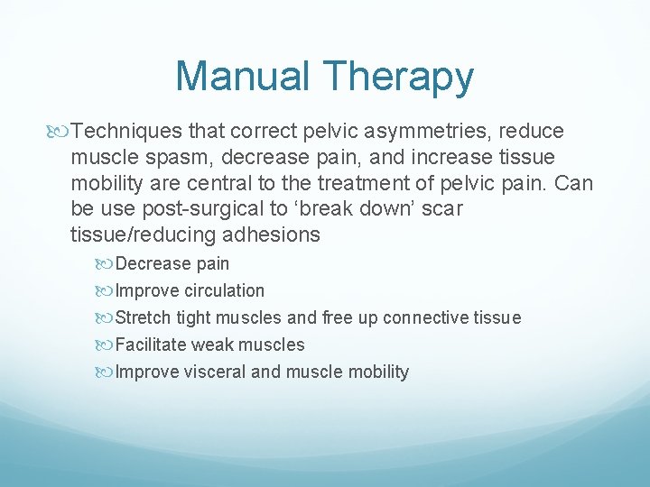 Manual Therapy Techniques that correct pelvic asymmetries, reduce muscle spasm, decrease pain, and increase Manual Therapy Techniques that correct pelvic asymmetries, reduce muscle spasm, decrease pain, and increase