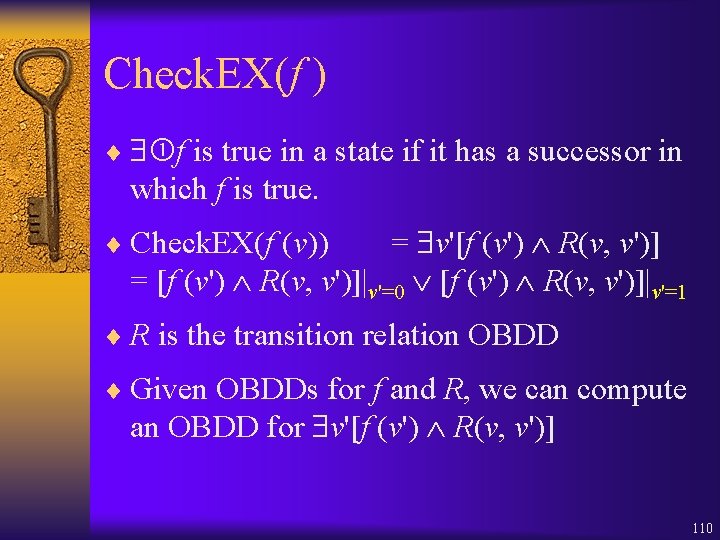 Check. EX(f ) ¨ f is true in a state if it has a