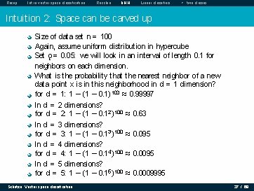Recap Intro vector space classification Rocchio k. NN Linear classifiers > two classes Intuition Recap Intro vector space classification Rocchio k. NN Linear classifiers > two classes Intuition