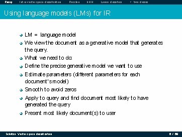 Recap Intro vector space classification Rocchio k. NN Linear classifiers > two classes Using Recap Intro vector space classification Rocchio k. NN Linear classifiers > two classes Using