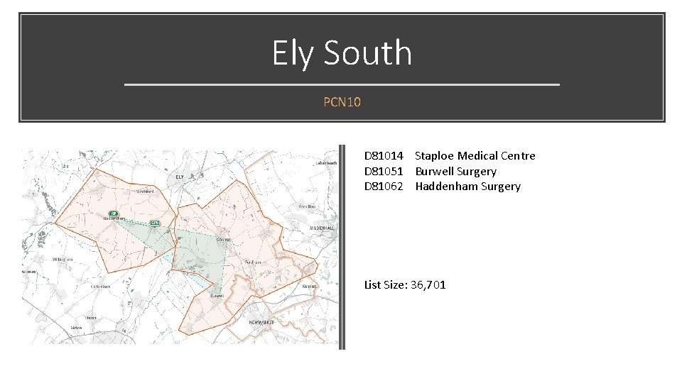 Ely South PCN 10 D 81014 Staploe Medical Centre D 81051 Burwell Surgery D