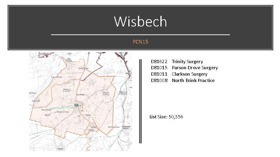 Wisbech PCN 15 D 81622 D 81015 D 81011 D 81008 Trinity Surgery Parson