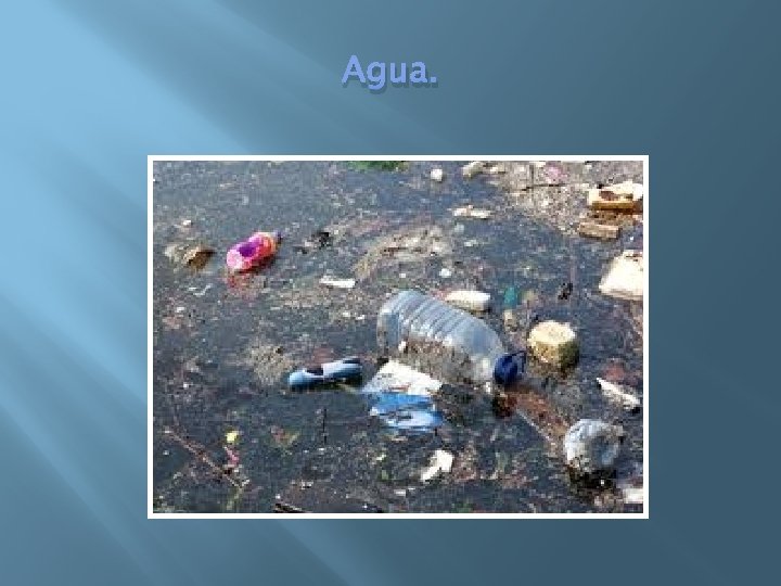 Agua. 