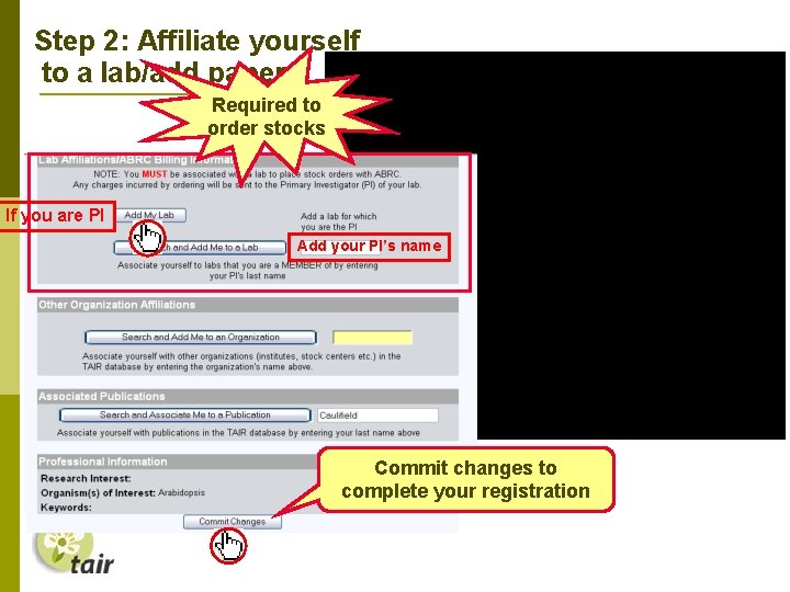 Step 2: Affiliate yourself to a lab/add papers Required to order stocks If you