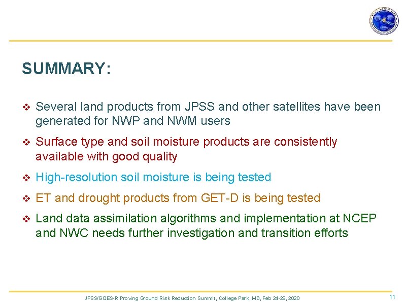 SUMMARY: v Several land products from JPSS and other satellites have been generated for SUMMARY: v Several land products from JPSS and other satellites have been generated for