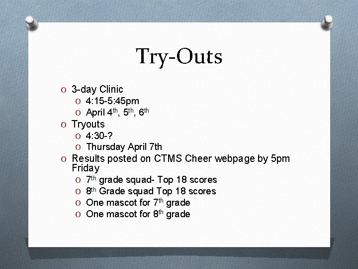 Try-Outs O 3 -day Clinic O 4: 15 -5: 45 pm O April 4