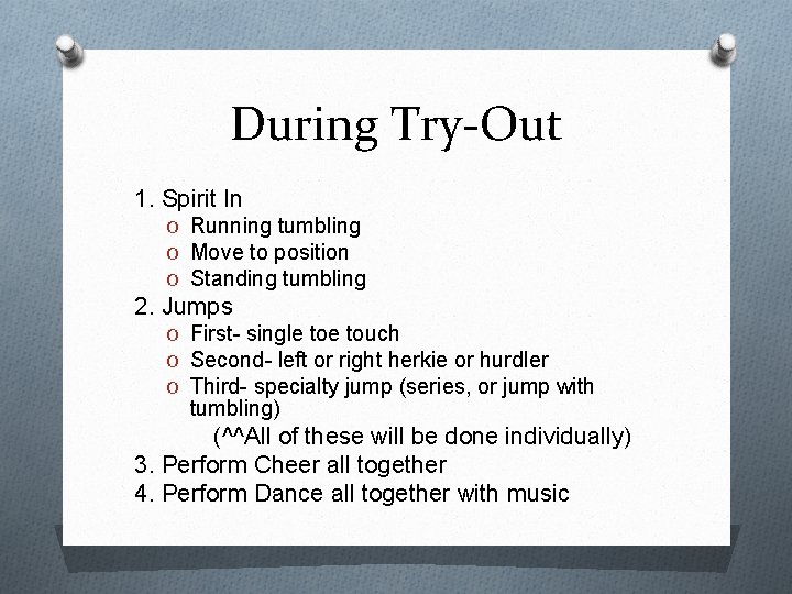 During Try-Out 1. Spirit In O Running tumbling O Move to position O Standing