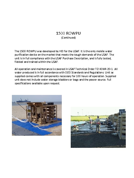 1500 ROWPU (Continued) The 1500 ROWPU was developed by HEI for the USAF. It