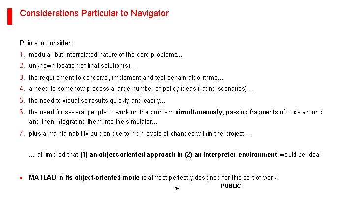 Considerations Particular to Navigator Points to consider: 1. modular-but-interrelated nature of the core problems…