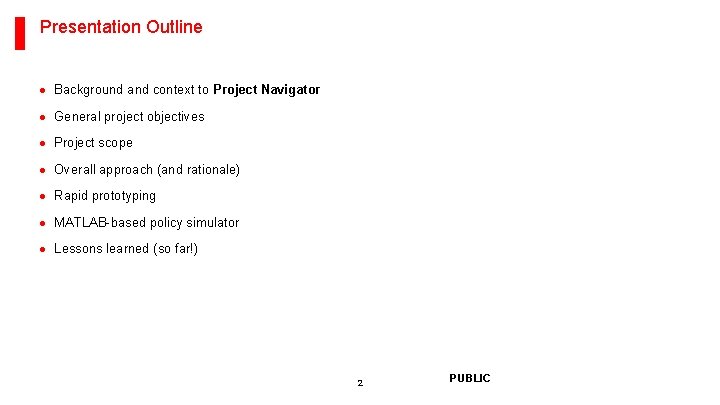 Presentation Outline · Background and context to Project Navigator · General project objectives ·