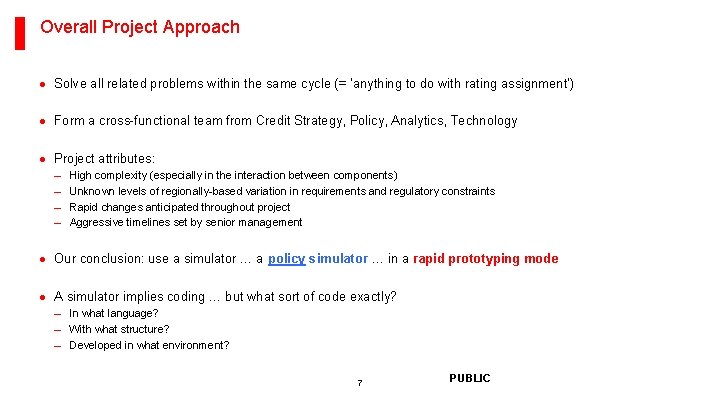 Overall Project Approach · Solve all related problems within the same cycle (= ‘anything