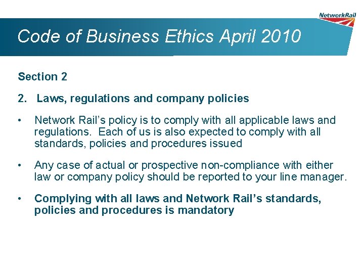 Code of Business Ethics April 2010 Section 2 2. Laws, regulations and company policies