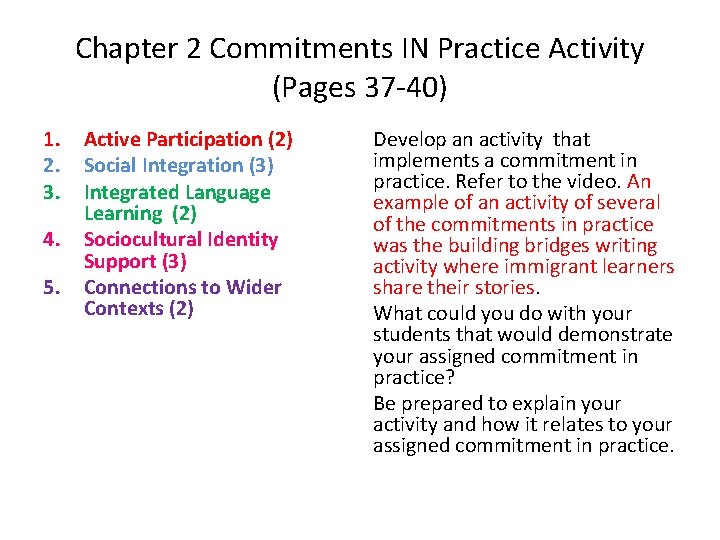 Chapter 2 Commitments IN Practice Activity (Pages 37 -40) 1. 2. 3. 4. 5.