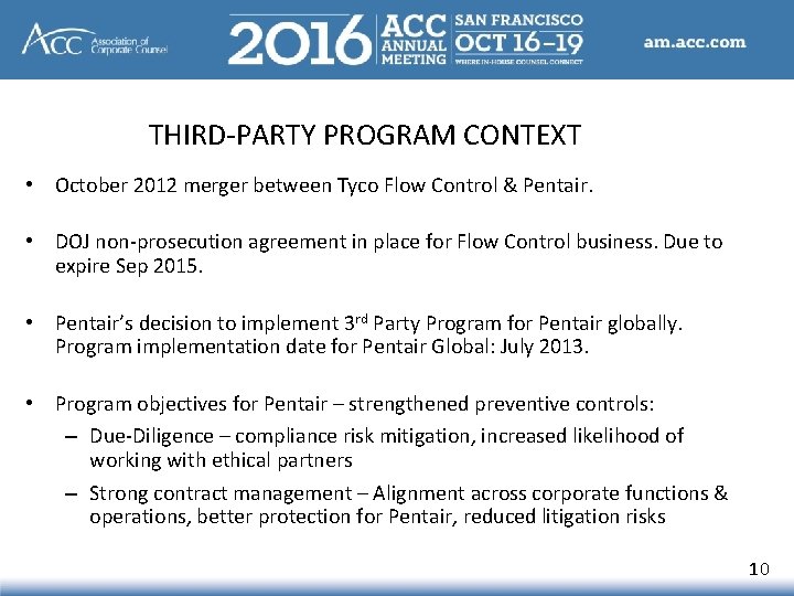 THIRD-PARTY PROGRAM CONTEXT • October 2012 merger between Tyco Flow Control & Pentair. • THIRD-PARTY PROGRAM CONTEXT • October 2012 merger between Tyco Flow Control & Pentair. •
